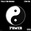 Tally Da Bandz - Power (feat. I-AM-US) - Single